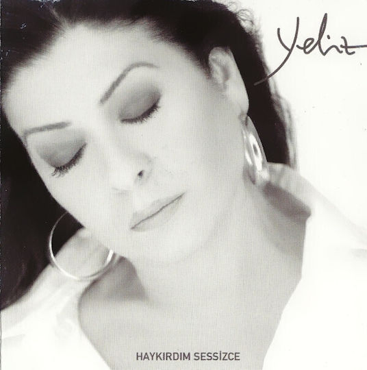Yeliz Haykırdım Sessizce CD Μουσικής