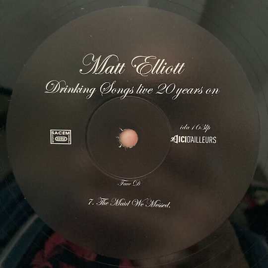 Matt Elliott Drinking Songs Live 20 Years On Vinyl