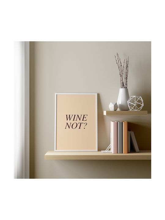 Poster Wine Not Pst25476 21cm X 30cm Premium Black Wooden Frame