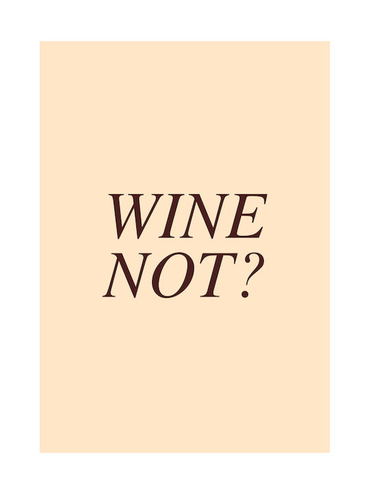 Poster Wine Not Pst25476 60cm X 90cm Μαύρη Ξύλινη Κορνίζα-71112pd154938f55321