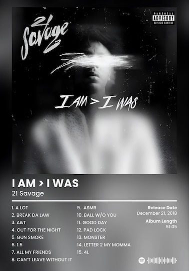 Music Poster 21 Savage I Am > I Was Ms109 40cm X 50cm Λευκή Ξύλινη Κορνίζα-62429pd156299f55310
