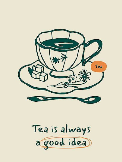 Poster Tea Is Always A Good Idea Pst25330 40cm X 50cm Κορνίζα Φυσικό Ξύλου Μπεζ 62117pd156355f55316