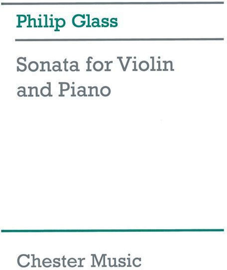 Chester Music Publications Glass Philip - Sonata For Violin & Piano für Geige