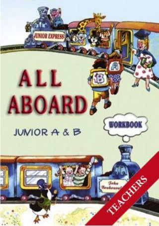 All Aboard Junior A & B Workbook, Lehrer..