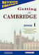 Getting to Cambridge, Book 1