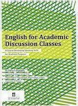 English for Academic Discussion Classes, Курс За Развиване На Умения За Говорене За Академични Цели English for Academic Discussion Classes, Курс За Развиване На Умения За Говорене За Академични Цели