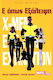 X-Men, Ε όπως εξάλειψη