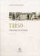 Tarso, Глупакът в Христос 1910-1989