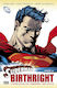 Superman: Birthright, The origin of man from steel