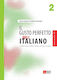 Il gusto perfetto dell' Italiano 2, Viaggio nella lingua e nella cultura italiana: Intermedio B1-B2