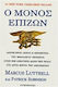 Ο μόνος επιζών, Minute by minute the adventure of the sole survivor of the bloodiest battle of the Seals in the wild mountains of Afghanistan