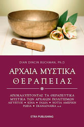 Αρχαία μυστικά θεραπείας, Discovering the healing secrets of ancient peoples