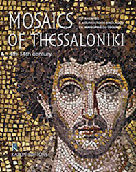 Mosaics of Thessaloniki, 4th-14th Century