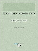 Γιώργος Κουμεντάκης, Forget Me Not: για σόλο άλτο σαξόφωνο Γιώργος Κουμεντάκης, Forget Me Not: για σόλο άλτο σαξόφωνο