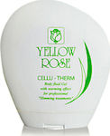 Yellow Rose Cellu Therm Gel για Αδυνάτισμα και την Κυτταρίτιδα Σώματος 250ml