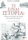 Τι είναι ιστορία;, Reflections on the theory of history and the role of the historian