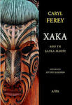 Χάκα, From the Saga Maori