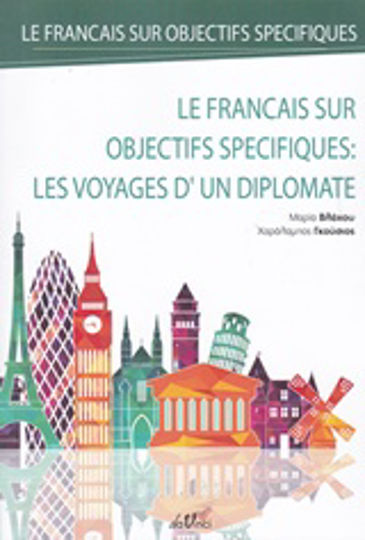 le francais sur objectifs spécifiques, Les voyages d' un diplomate
