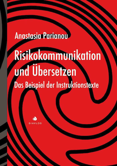 Risikokommunikation und Übersetzen, Das Beispiel der Instruktionstexte