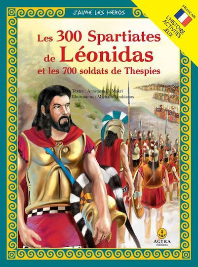 Les 300 Spartiates de Léonidas et les 700 soldats de Thespies Les 300 Spartiates de Léonidas et les 700 soldats de Thespies