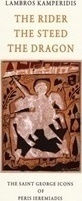 The Rider, the Steed, the Dragon, Die Ikonen des Heiligen Georg von Peris Ieremiadis