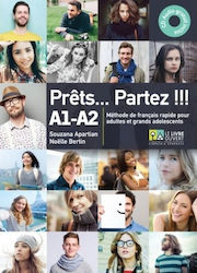 Prêts. . . Partez!!! A1-A2, Metodă de franceză rapidă pentru adulți și mari adolescenți