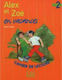 ALEX ET ZOE 2 EN VACANCES CAHIER LECTURE