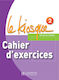 LE KIOSQUE 2 CAHIER EXERCICES