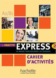 OBJECTIF EXPRESS 2 CAHIER D'ACTIVITES