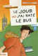 JOUR OU J'AI RATE LE BUS,LE niveau a2 (BK+CD)