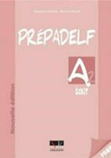PREPADELF A2 ECRIT PROFESSEUR nouvelle edit.