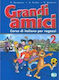 GRANDI AMICI 2 LIBRO STUDENTE