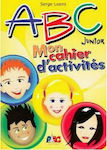 ABC JUNIOR MON CAHIER D'ACTIVITES