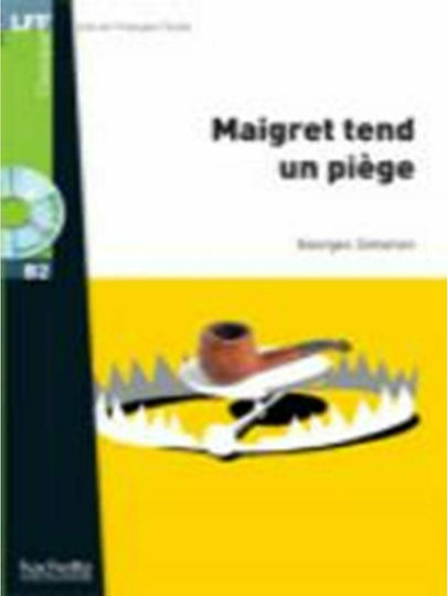 LFF : MAIGRET TEND UN PIEGE B2 (+ AUDIO CD) LFF : MAIGRET TEND UN PIEGE B2 (+ AUDIO CD)