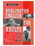 BURLINGTON ENGLISH FOR ADULTS 2 Teacher 's book GUIDE