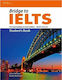 Bridge to Ielts (3,5 - 4,5) St/bk