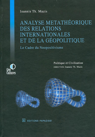 ANALYSE METATHEORIQUE DES RELATIONS INTERNATIONALES ET DE LA GEOPOLITIQUE