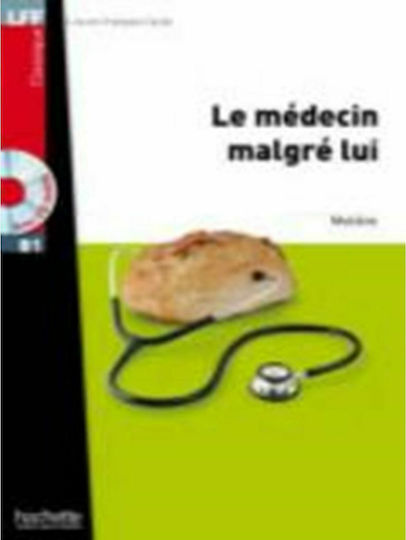 LFF :LE MEDECIN MALGRE LUI B1 (+ AUDIO CD)