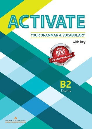 Activate Your Grammar & Vocabulary B2 Teacher 's Book Activate Your Grammar & Vocabulary B2 Teacher 's Book