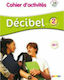 DECIBEL 2 A2.1 CAHIER (+ CD)
