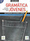 GRAMATICA PRACTICA DE ESPANOL PARA JOVENES