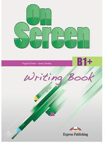 On Screen B1+ Writing Book 2015 Revised