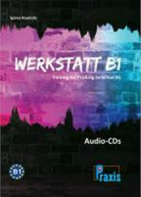 Werkstatt B1: 5 Audio-CDs, Pregătirea pentru examenul de certificare B1