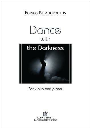 Dance with the Darkness, For Violin and Piano 9790691517567 Dance with the Darkness, For Violin and Piano 9790691517567