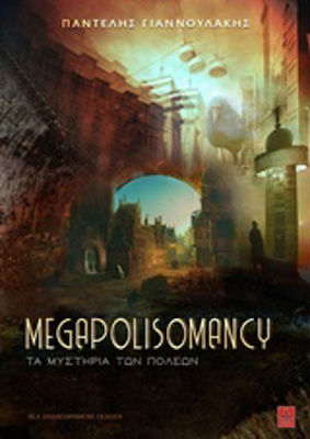 Megapolisomancy, The Mysteries of the Cities