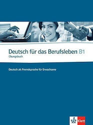 Deutsch fur das Berufsleben, Arbeitsbuch