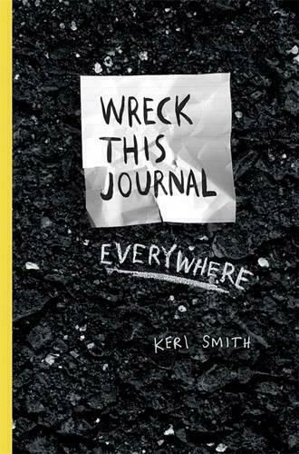 Wreck This Journal, Everywhere