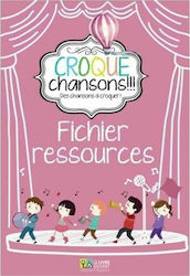 CROQUE CHANSONS FICHIER RESSOURCES