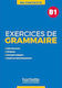 EXERCICES DE GRAMMAIRE EN CONTEXTE B1 (+ MP3 + CORRIGES)