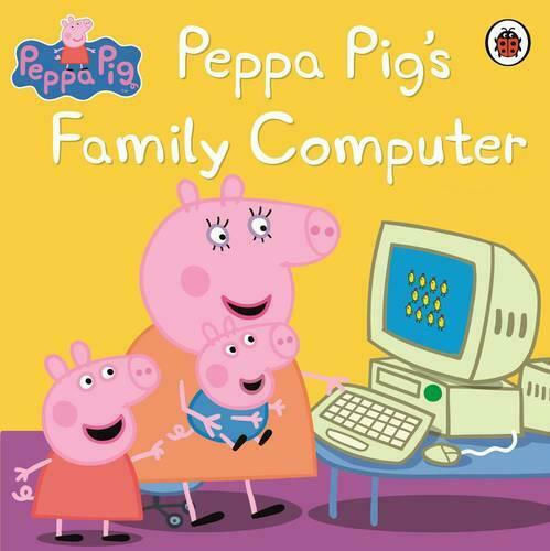 PEPPA PIG'S FAMILY COMPUTER PEPPA PIG'S FAMILY COMPUTER
